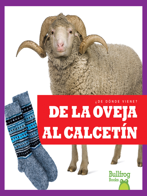 Title details for De la oveja al calcetín (From Sheep to Sock) by Avery Toolen - Available